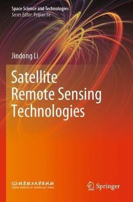 Satellite Remote Sensing Technologies - Jindong Li - cover