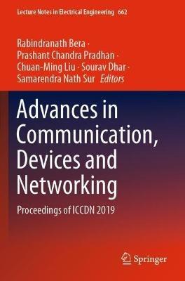 Advances in Communication, Devices and Networking: Proceedings of ICCDN 2019 - cover