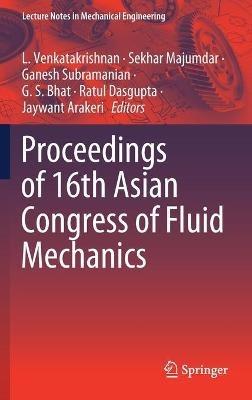 Proceedings of 16th Asian Congress of Fluid Mechanics - cover