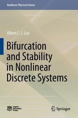 Bifurcation and Stability in Nonlinear Discrete Systems - Albert C. J. Luo - cover