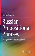 Russian Prepositional Phrases: A Cognitive Linguistic Approach