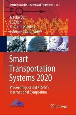 Smart Transportation Systems 2020: Proceedings of 3rd KES-STS International Symposium - cover