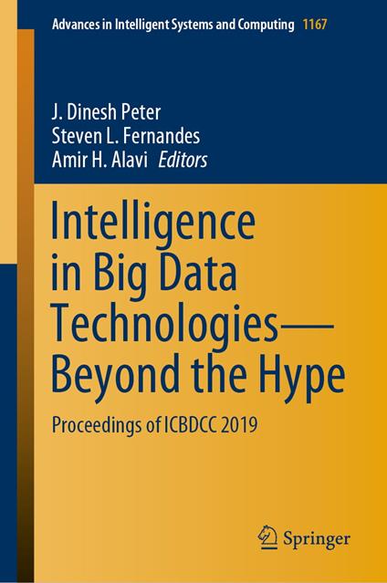 Intelligence in Big Data Technologies—Beyond the Hype