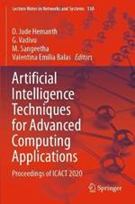Artificial Intelligence Techniques for Advanced Computing Applications: Proceedings of ICACT 2020