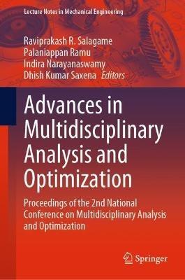 Advances in Multidisciplinary Analysis and Optimization: Proceedings of the 2nd National Conference on Multidisciplinary Analysis and Optimization - cover