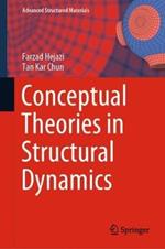 Conceptual Theories in Structural Dynamics
