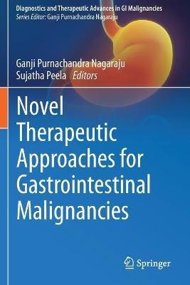 Novel therapeutic approaches for gastrointestinal malignancies - cover