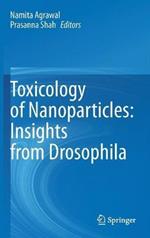 Toxicology of Nanoparticles: Insights from Drosophila