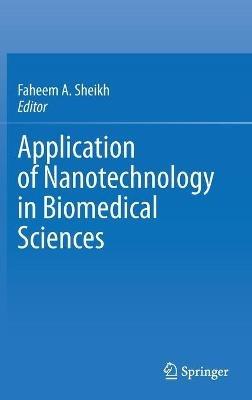 Application of Nanotechnology in Biomedical Sciences - cover