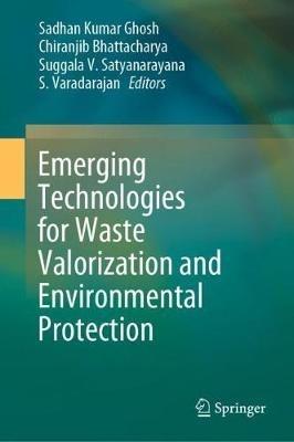 Emerging Technologies for Waste Valorization and Environmental Protection - cover