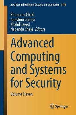 Advanced Computing and Systems for Security: Volume Eleven - cover