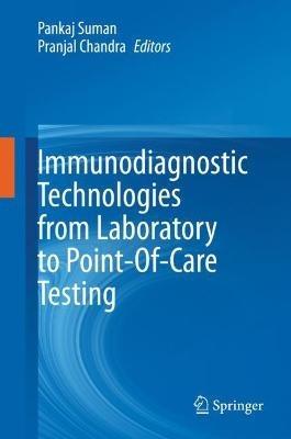 Immunodiagnostic Technologies from Laboratory to Point-Of-Care Testing - cover