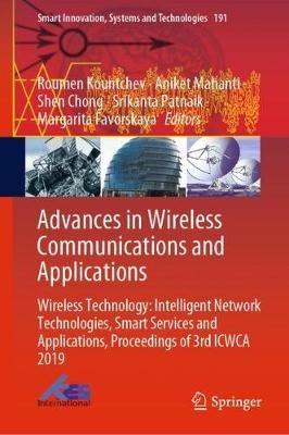 Advances in Wireless Communications and Applications: Wireless Technology: Intelligent Network Technologies, Smart Services and Applications, Proceedings of 3rd ICWCA 2019 - cover