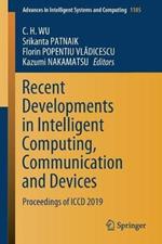 Recent Developments in Intelligent Computing, Communication and Devices: Proceedings of ICCD 2019