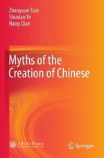 Myths of the Creation of Chinese