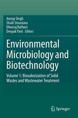 Environmental Microbiology and Biotechnology: Volume 1: Biovalorization of Solid Wastes and Wastewater Treatment - cover