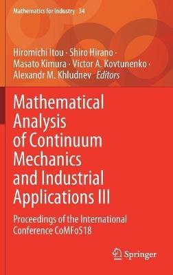 Mathematical Analysis of Continuum Mechanics and Industrial Applications III: Proceedings of the International Conference CoMFoS18 - cover