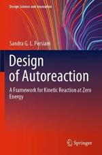 Design of Autoreaction: A Framework for Kinetic Reaction at Zero Energy