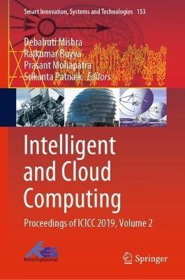 Intelligent and Cloud Computing: Proceedings of ICICC 2019, Volume 2 - cover