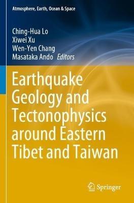 Earthquake Geology and Tectonophysics around Eastern Tibet and Taiwan - cover