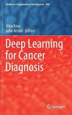 Deep Learning for Cancer Diagnosis - cover