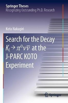 Search for the Decay K_L ? p^0\nu\bar{\nu} at the J-PARC KOTO Experiment - Kota Nakagiri - cover
