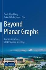Beyond Planar Graphs: Communications of NII Shonan Meetings