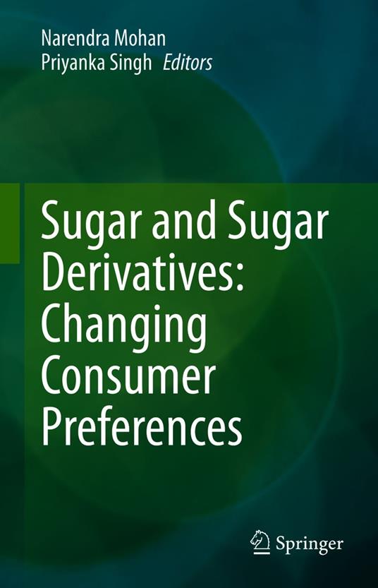 Sugar and Sugar Derivatives: Changing Consumer Preferences