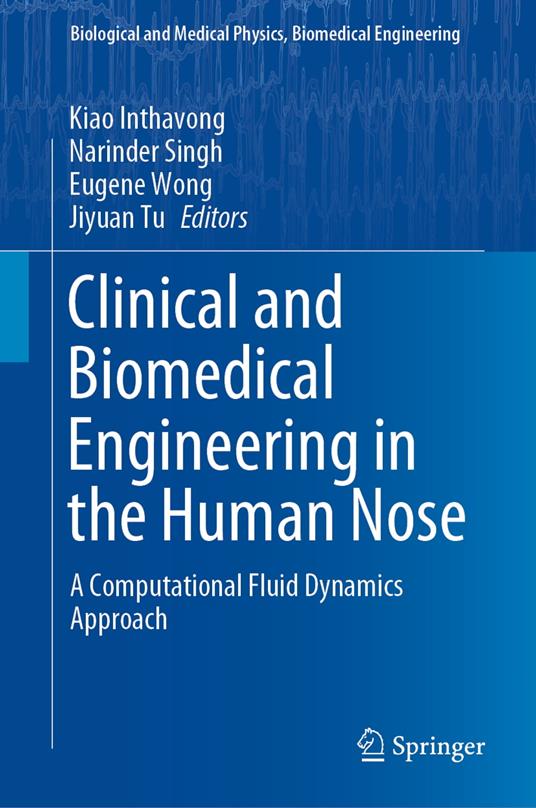 Clinical and Biomedical Engineering in the Human Nose