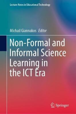 Non-Formal and Informal Science Learning in the ICT Era - cover