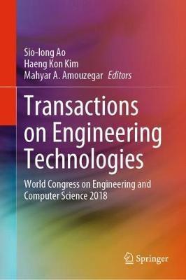 Transactions on Engineering Technologies: World Congress on Engineering and Computer Science 2018 - cover