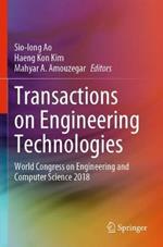Transactions on Engineering Technologies: World Congress on Engineering and Computer Science 2018