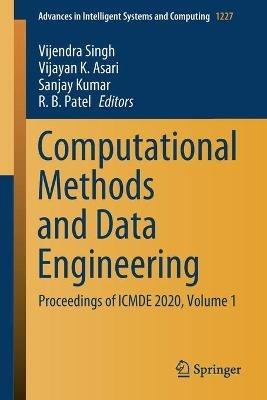 Computational Methods and Data Engineering: Proceedings of ICMDE 2020, Volume 1 - cover