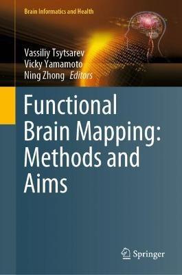 Functional Brain Mapping: Methods and Aims - cover