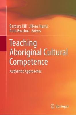 Teaching Aboriginal Cultural Competence: Authentic Approaches - cover