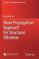 Wave Propagation Approach for Structural Vibration