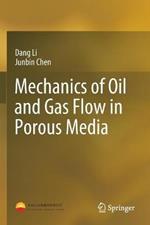 Mechanics of Oil and Gas Flow in Porous Media