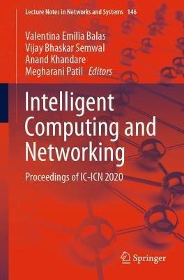 Intelligent Computing and Networking: Proceedings of IC-ICN 2020 - cover