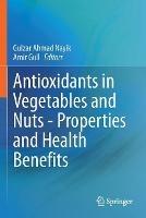 Antioxidants in Vegetables and Nuts - Properties and Health Benefits - cover