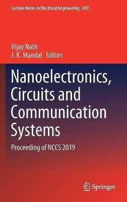 Nanoelectronics, Circuits and Communication Systems: Proceeding of NCCS 2019 - cover