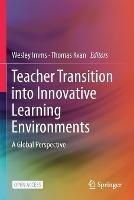 Teacher Transition into Innovative Learning Environments: A Global Perspective - cover