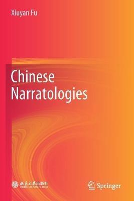 Chinese Narratologies - Xiuyan Fu - cover