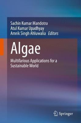 Algae: Multifarious Applications for a Sustainable World - cover