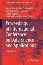 Proceedings of International Conference on Data Science and Applications: ICDSA 2019
