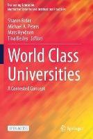 World Class Universities: A Contested Concept - cover