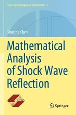 Mathematical Analysis of Shock Wave Reflection