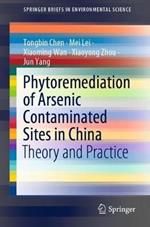 Phytoremediation of Arsenic Contaminated Sites in China: Theory and Practice