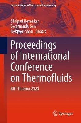 Proceedings of International Conference on Thermofluids: KIIT Thermo 2020 - cover