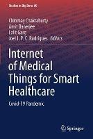 Internet of Medical Things for Smart Healthcare: Covid-19 Pandemic