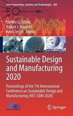 Sustainable Design and Manufacturing 2020: Proceedings of the 7th International Conference on Sustainable Design and Manufacturing (KES-SDM 2020)